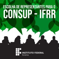 CONSUP – IFRR terá novos conselheiros empossados a partir do dia 29 de junho